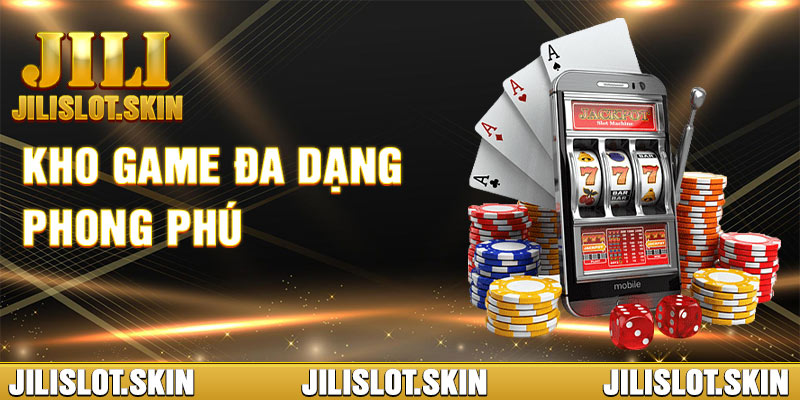 Kho Game JILI Đa Dạng Phong Phú